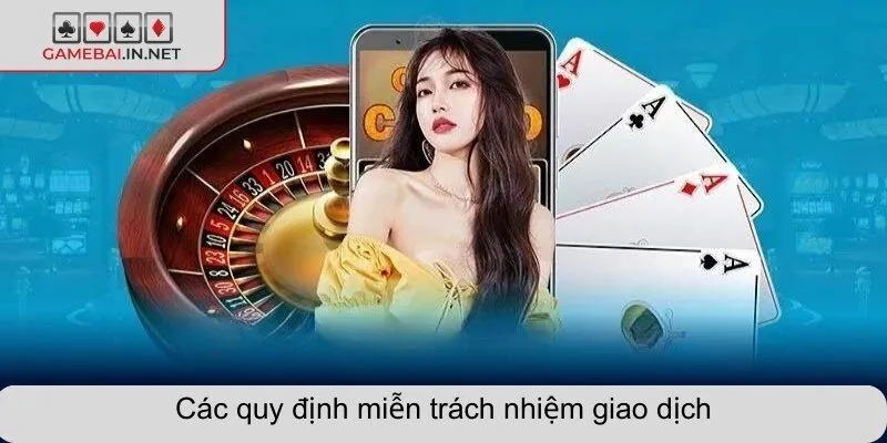 Các quy định miễn trách nhiệm giao dịch